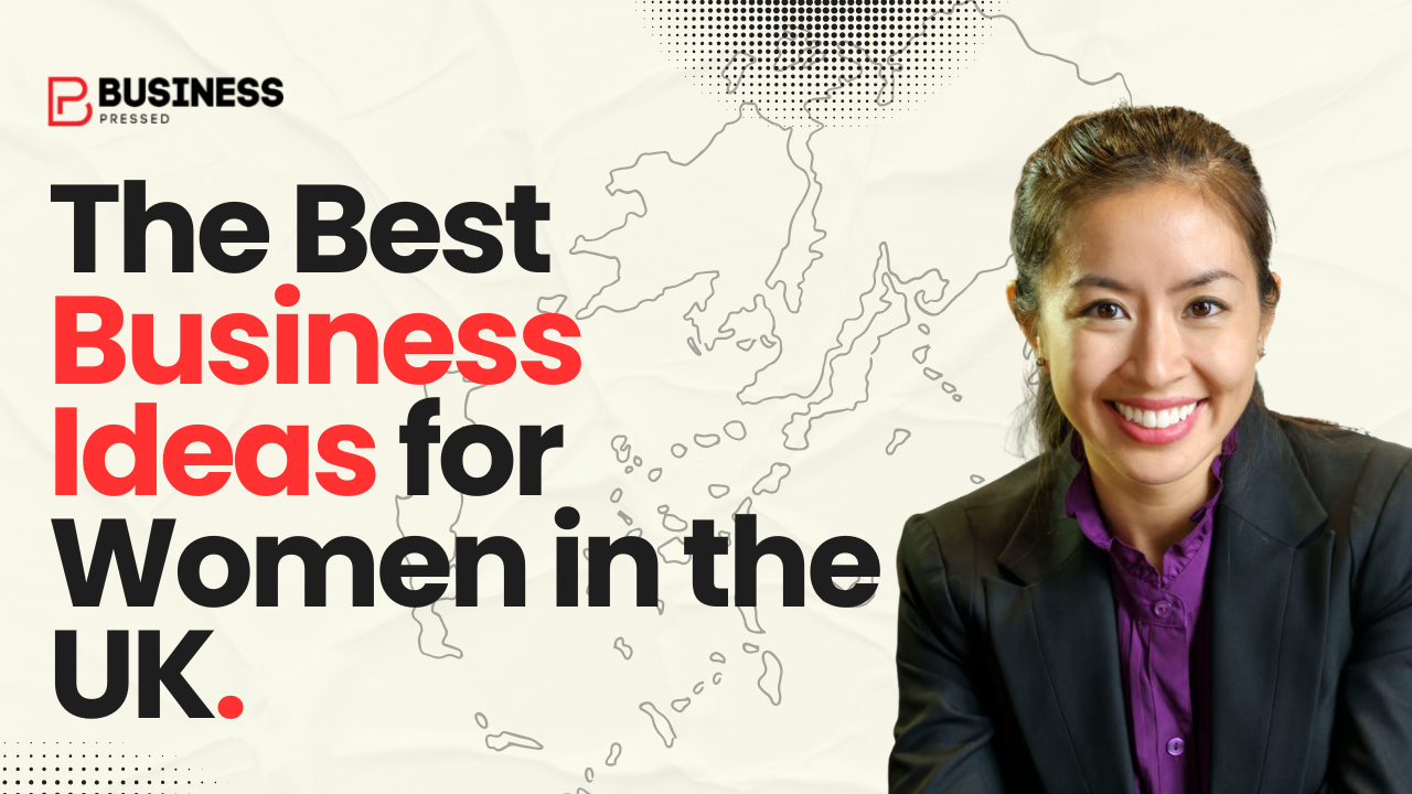 What are the best business ideas for women in the UK for 2026