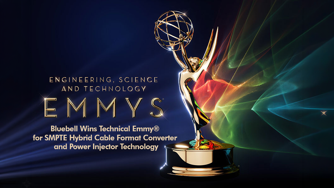 Engineering, Science and Technology Emmys graphic with an Emmy statuette and the text "Bluebell Wins Technical Emmy for SMPTE Hybrid Cable Format Converter and Power Injector Technology"